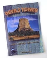 Devils Tower First National Monument, A Pictorial History 0966959361 Book Cover