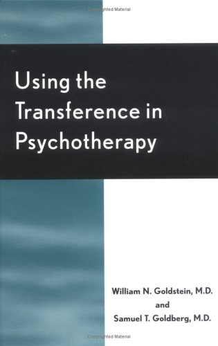 Using the Transference in Psychotherapy