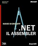 Inside Microsoft .Net Il Assembler by Serge Lidin