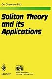 Soliton Theory and Its Applications, , 3540571124