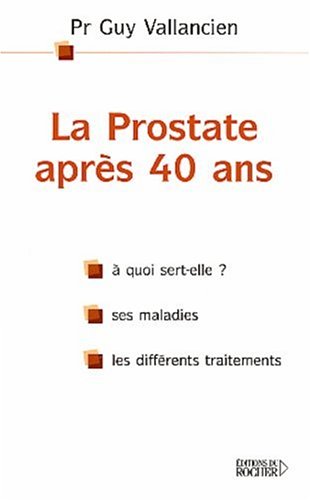 La  prostate après quarante ans