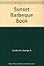 Sunset Barbeque Book by 