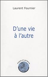 D'une vie à l'autre