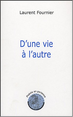 D'une vie à l'autre