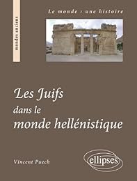 Les  Juifs dans le monde hellénistique