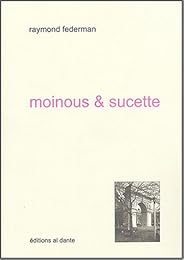 Moinous & Sucette
