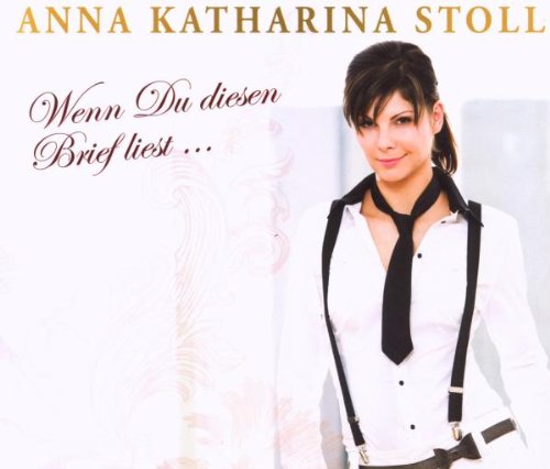 Anna-Katharina Stoll - Wenn du diesen Brief liest (Maxi) - Zortam Music