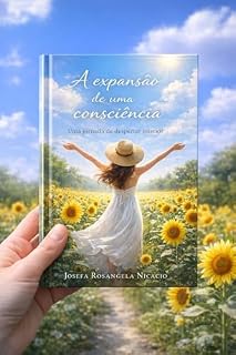 Livro A expansão de uma Consciência : Uma jornada de despertar interior (Jornada da Alma)