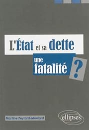 L' État et sa dette, une fatalité ?