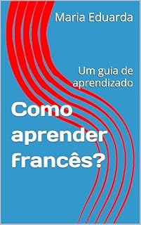 Livro Como aprender francês? : Um guia de aprendizado