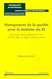 management de la qualite pour la maitrise des systemes d'information by 