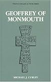 Geoffrey of Monmouth, Curley, Michael J., 0805770550