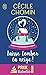 Laisse tomber la neige ! by 