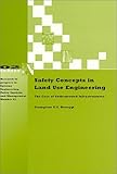 Safety Concepts in Land Use Engineering : The Case of Underground Infrastructures, Beroggi, Giampiero E., 9040718105