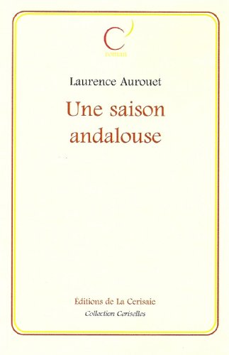 Une  saison andalouse