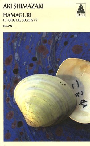 Le poids des secrets: [02]: Hamaguri
