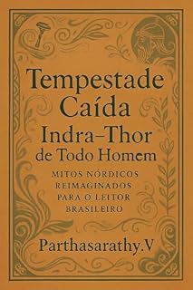 Livro Tempestade Caída: Indra–Thor de Todo Homem: Mitos Nórdicos Reimaginados para o Leitor Brasileiro