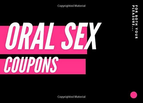 Oral Sex Coupons: 50 Sexy And Very Naughty Sex Checks For BOTH Men And Women (Stylish Adult Sex Gift For Adventurous Couples) (Blanks Included Too!)