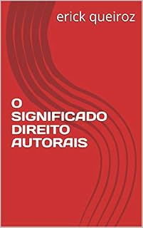 Livro O SIGNIFICADO DIREITO AUTORAIS