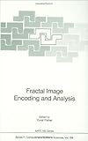 Fractal Image Encoding and Analysis, Study Institute on Fractal Image Encoding and Analys, 3540631968