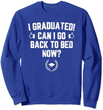 Unisex Funny Can I Go Back to Bed Shirt Graduation Gift For Him Her 2XL Royal Blue