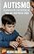 Livro Autismo: Tratamento e Intervenção: Tudo o que você precisa saber