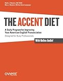 The Accent Diet: A Daily Program for Improving Your