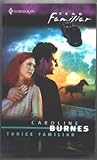Front cover for the book Thrice Familiar by Caroline Burnes