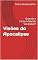 Livro Visões do Apocalipse: Quando e Como o Mundo Vai Acabar?