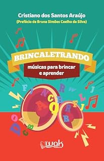 Livro Brincaletrando ; Músicas para brincar e aprende