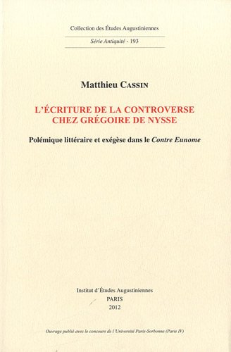 L' écriture de la controverse chez Grégoire de Nysse