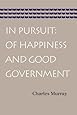 In Pursuit: Of Happiness and Good Government