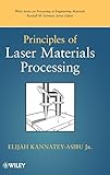 Principles of Laser Materials Processing