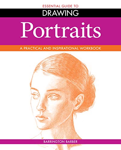 Essential Guide to Drawing: Portraits by Barrington Barber