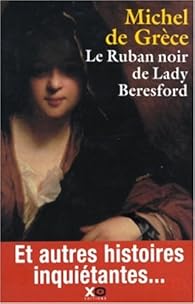 Le Ruban Noir De Lady Beresford Et Autres Histoires Inquietantes Babelio