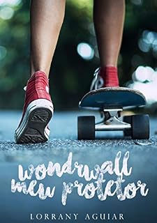 Livro Wonderwall: Meu Protetor