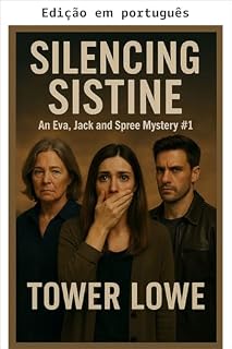 Livro Silenciando Sistine (Um mistério de Eva, Jack e Spree Livro 1)