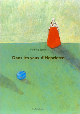 Dans les yeux d'Henriette