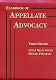 Handbook of Appellate Advocacy (American Casebook Series)