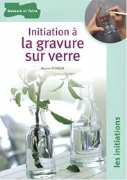 Initiation à la gravure sur verre