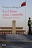 La Chine sous contrôle : Tiananmen 1989-2019 by 