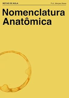 Livro Nomenclatura Anatômica (Notas de Aula Livro 1)