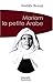 Mariam la petite arabe : Soeur Marie de Jésus Crucifié (1846-1878) proclamée Bienheureuse le 13 n by 