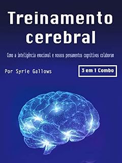 Livro Treinamento cerebral: Como a inteligência emocional e nossos pensamentos cognitivos colaboram