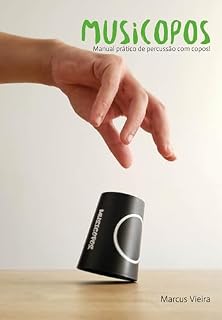 Livro Musicopos: Manual prático de percussão com copos (Batucatudo Livro 3)