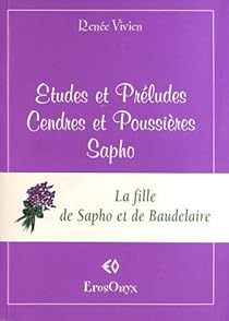 Cendres et poussières by Renée Vivien | Goodreads