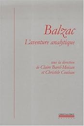 Balzac, l'aventure analytique