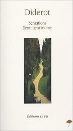 Sensations, sentiment intime