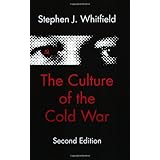 The Culture of the Cold War (The American Moment)
