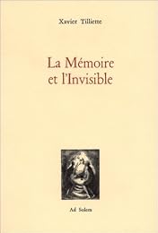 La  mémoire et l'invisible